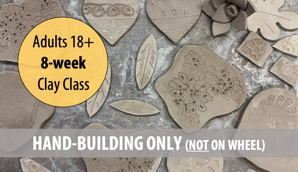 Vessels, Vases & Votives, Oh My! All Levels Ceramics HAND-BUILDING w/Tracy Korneffel For Adults 18+
